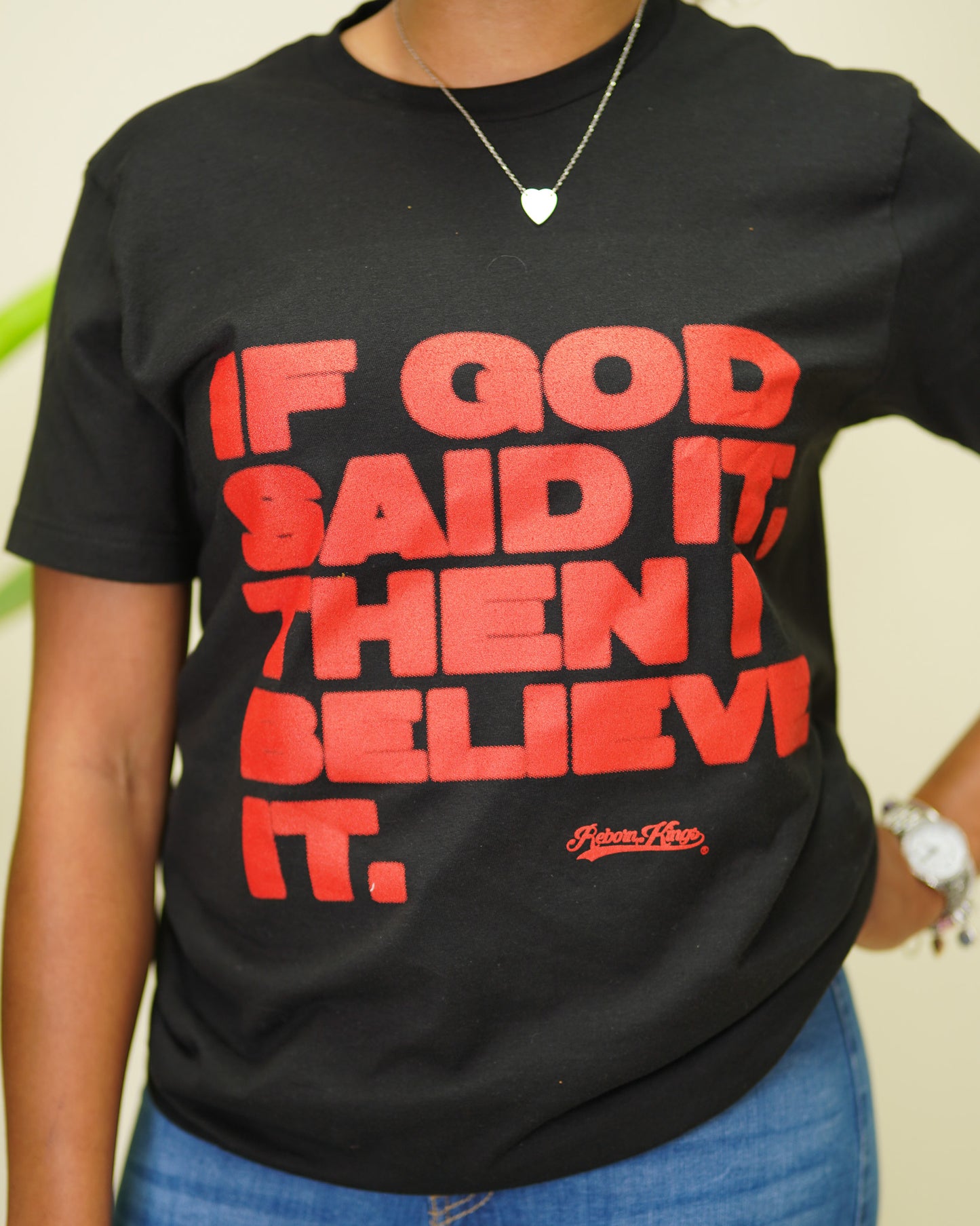If God Said It, Then I Believe It Tee in Black