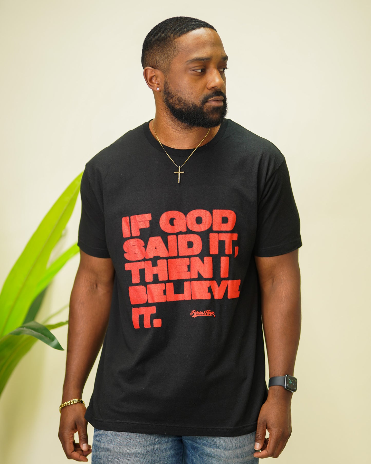 If God Said It, Then I Believe It Tee in Black