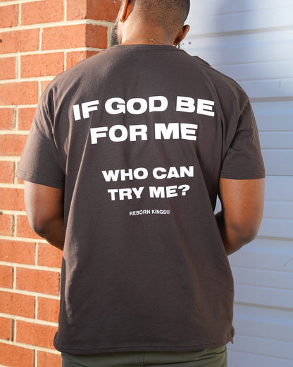 If God Be For Me Tee in Dark Brown