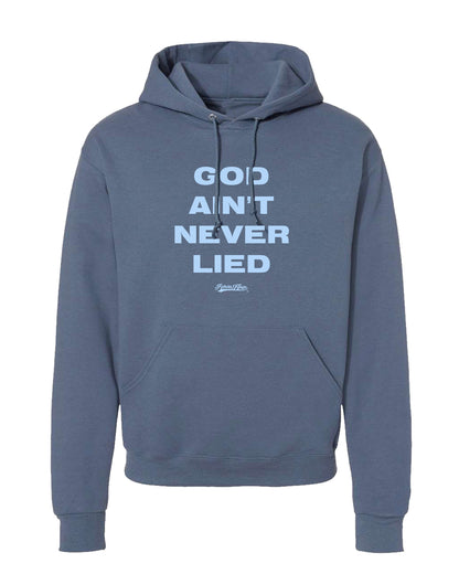 God Ain't Never Lied Hoodie in Denim Blue